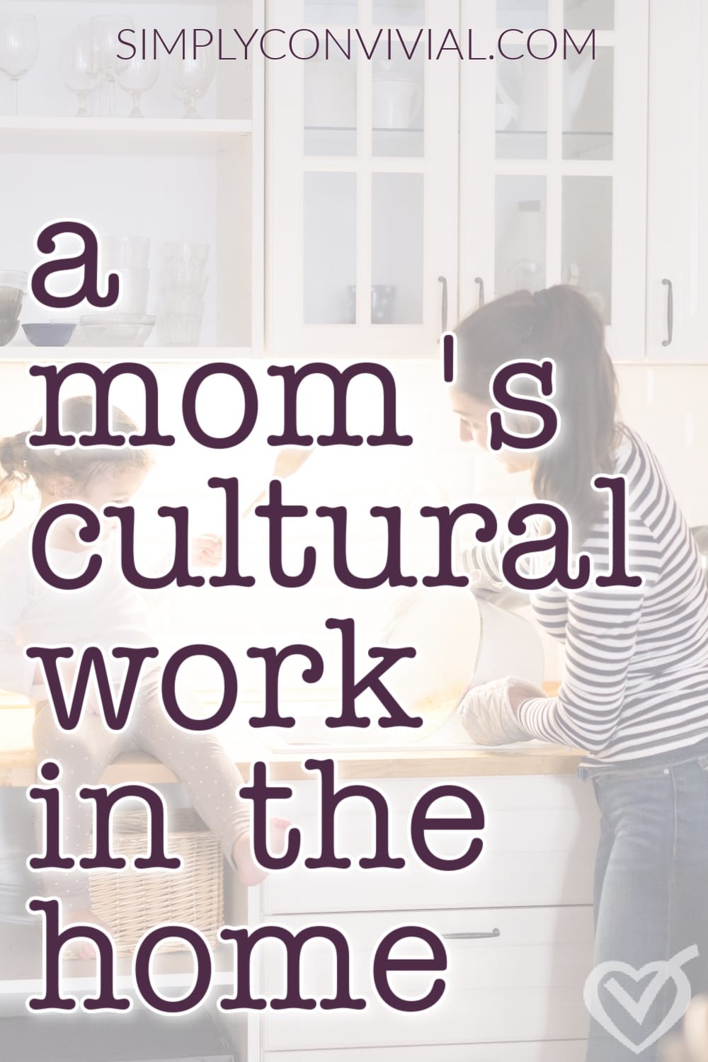 A Mom's Meaningful Cultural Work
