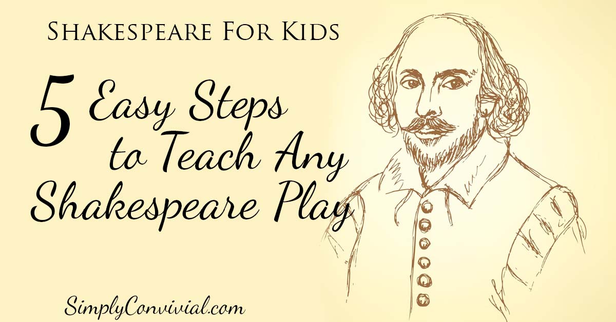 Shakespeare for Kids: An Easy 5-Step Plan