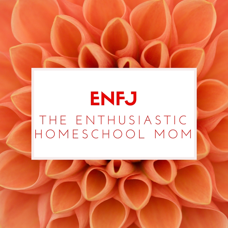 ENFJ - the enthusiastic homeschool mom. She loves to teach, she loves to reach her children's hearts and see them grow, and she loves to put together a plan just right for her family. Knowing your homeschool personality helps you shed guilt and find the homeschooling lifestyle that fits you best.