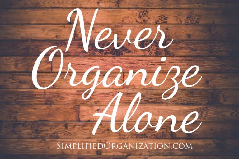 Never organize alone.