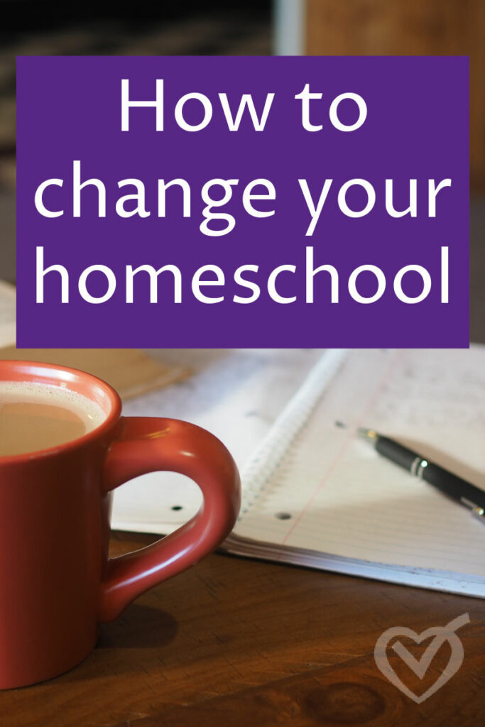 How to Change Your Homeschool: Notes from Switch