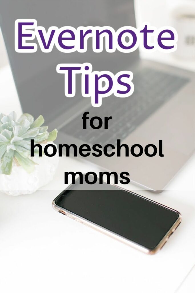 Evernote tips for homemakers & moms at home