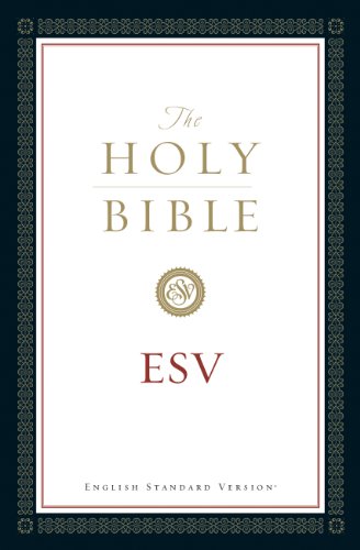 The Holy Bible, English Standard Version