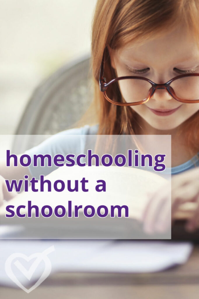 Homeschooling Without a Schoolroom