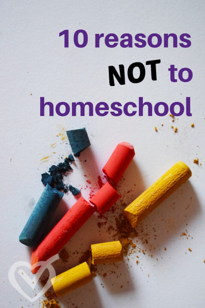 10 Reasons Not to Homeschool